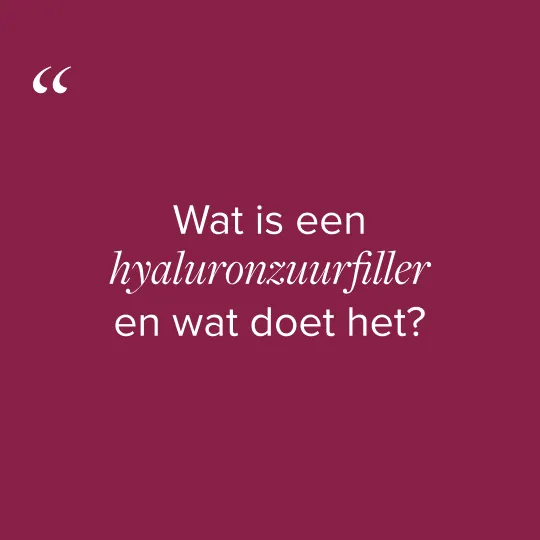 Wat is een hyaluronzuurfiller en wat doet het?